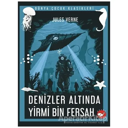 Denizler Altında Yirmi Bin Fersah - Jules Verne - Beyaz Balina Yayınları