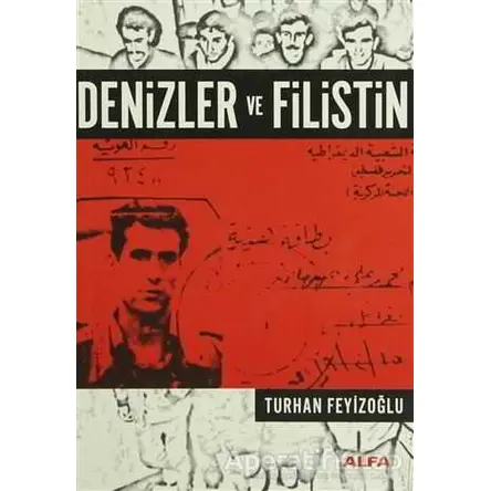 Denizler ve Filistin - Turhan Feyizoğlu - Alfa Yayınları