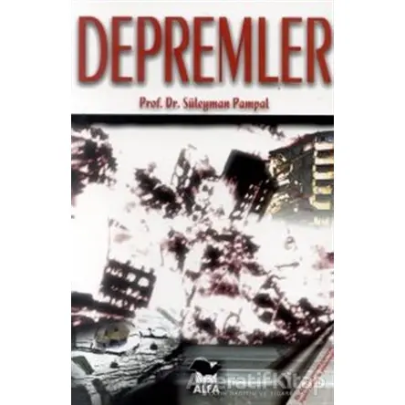 Depremler - Süleyman Pampal - Alfa Yayınları