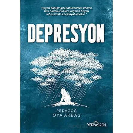 Depresyon - Oya Akbaş - Yediveren Yayınları