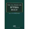 Tu¨rk Ceza Hukukunda I·ftira Suc¸u - Pınar Memiş Kartal - Der Yayınları