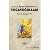 Antalya’da Bir Ayan (Hanedan) Ailesi Tugayoğulları - Süreyya Hiç - Der Yayınları