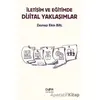 İletişim ve Eğitimde Dijital Yaklaşımlar - Zeynep Ekin Bal - Der Yayınları