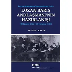 Lozan Barış Andlaşmasının Hazırlanışı - Rifat Uçarol - Der Yayınları