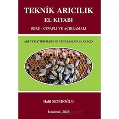 Teknik Arıcılık El Kitabı - Halil Seyidoğlu - Der Yayınları