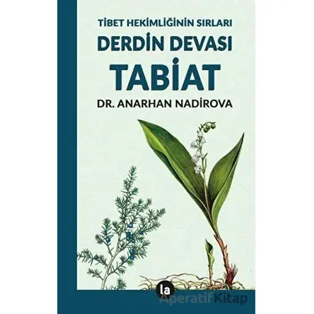 Derdin Devası Tabiat - Anarhan Nadirova - La Kitap