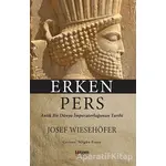 Erken Pers - Josef Wiesehöfer - Totem Yayıncılık