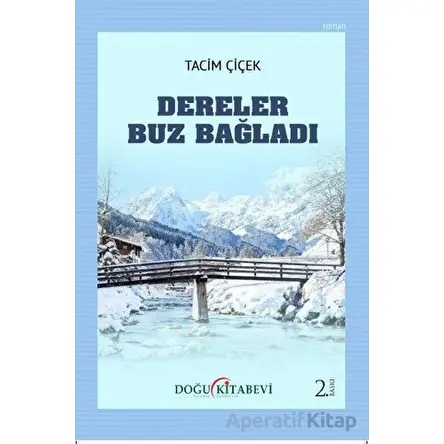 Dereler Buz Bağladı - Tacim Çiçek - Doğu Kitabevi