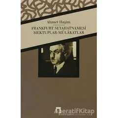 Frankfurt Seyahatnamesi - Ahmet Haşim - Dergah Yayınları
