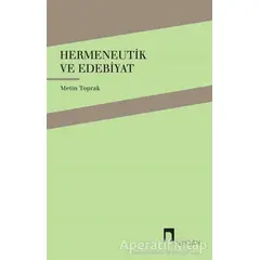 Hermeneutik ve Edebiyat - Metin Toprak - Dergah Yayınları