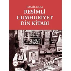 Resimli Cumhuriyet Din Kitabı 3 Cilt - İsmail Kara - Dergah Yayınları