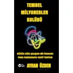 Tembel Milyonerler Kulübü - Ayhan Özden - Ayyıldız Kitap