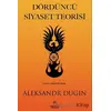 Dördüncü Siyaset Teorisi - Aleksandr Dugin - Kronoloji Yayınları