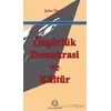 Özgürlük, Demokrasi ve Kültür - John Dewey - Arya Yayıncılık