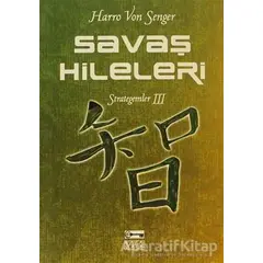 Savaş Hileleri : Strategemler 3 - Harro von Senger - Anahtar Kitaplar Yayınevi