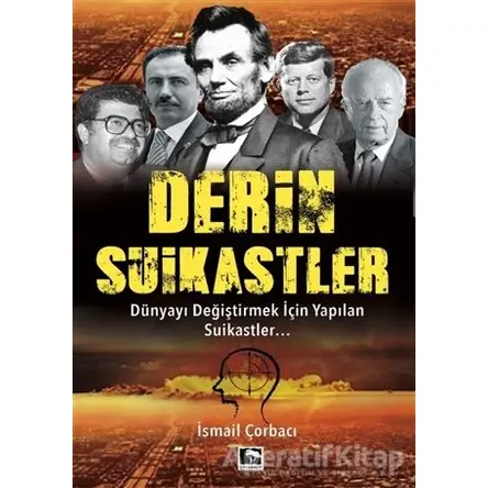 Derin Suikastler - İsmail Çorbacı - Çınaraltı Yayınları