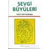 Sevgi Büyüleri - İsmet Zeki Eyuboğlu - Derin Yayınları