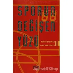 Sporun Değişen Yüzü - Ayten Davutoğlu - Derin Yayınları