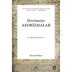 Devrimciye Aforizmalar - Bernard Shaw - Maya Kitap