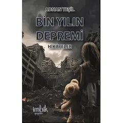 Bin Yılın Depremi - Adnan Yeşil - İmbik Yayınları