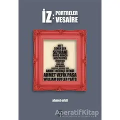 İz: Portreler Vesaire - Ahmet Erbil - Küsurat Yayınları