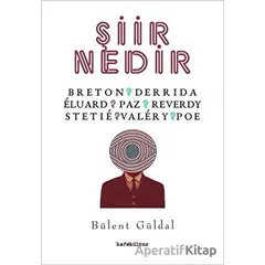 Şiir Nedir - Bülent Güldal - Kafe Kültür Yayıncılık