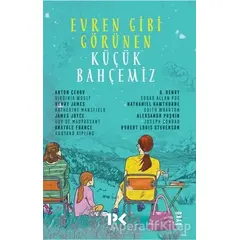 Evren Gibi Görünen Küçük Bahçemiz - Kolektif - Profil Kitap