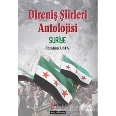 Direniş Şiirleri Anatolojisi Suriye - İbrahim Usta - Akdem Yayınları