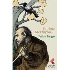 Şairime Mektuplar - 1 - Seçkin Zengin - Klaros Yayınları