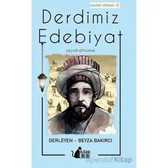 Derdimiz Edebiyat 6 - Seyahatname - Beyza Bakırcı - BB Kitap
