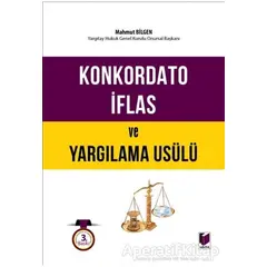 Konkordato İflas ve Yargılama Usülü - Mahmut Bilgen - Adalet Yayınevi