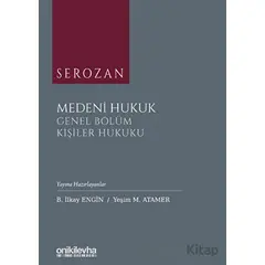 Serozan Medeni Hukuk Genel Bölüm - Kişiler Hukuku - Rona Serozan - On İki Levha Yayınları