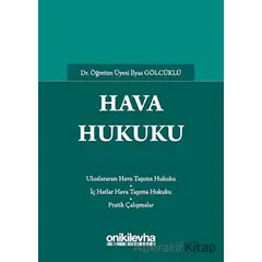 Hava Hukuku - İlyas Gölcüklü - On İki Levha Yayınları