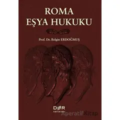 Roma Eşya Hukuku - Belgin Erdoğmuş - Der Yayınları