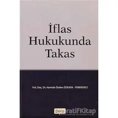 İflas Hukukunda Takas - H. Özden Özkaya Ferendeci - Beta Yayınevi