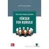 Türk İdare Hukuku Açısından Yüksek Fen Kurulu - Engin Saygın - Adalet Yayınevi