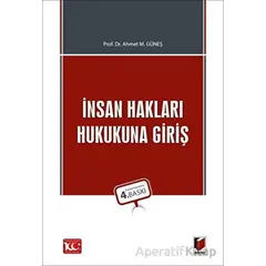 İnsan Hakları Hukukuna Giriş - Ahmet M. Güneş - Adalet Yayınevi