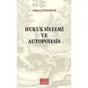 Hukuk Sistemi ve Autopoiesis - Gökçe Çataloluk - On İki Levha Yayınları