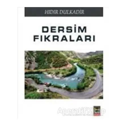 Dersim Fıkraları - Hıdır Dulkadir - Babıali Kitaplığı