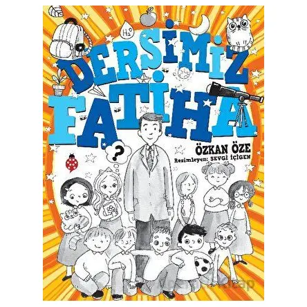 Dersimiz Fatiha - Özkan Öze - Uğurböceği Yayınları