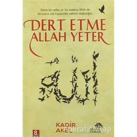 Dert Etme Allah Yeter - Kadir Akel - Ahir Zaman