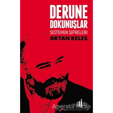 Derune Dokunuşlar - Oktan Keleş - İlgi Kültür Sanat Yayınları