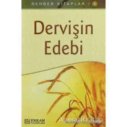 Dervişin Edebi - Abdullah bin Alevi el-Haddad - Erkam Yayınları