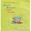 Bugün Burada Yarın Orada - Peter Stamm - Desen Yayınları