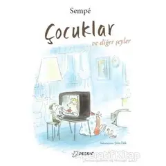 Çocuklar ve Diğer Şeyler - Jean Jacques Sempe - Desen Yayınları