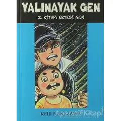 Yalınayak Gen Ertesi Gün 2. Kitap - Keiji Nakazawa - Desen Yayınları