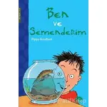 Ben ve Semenderim - Pippa Goodhart - Martı Çocuk Yayınları