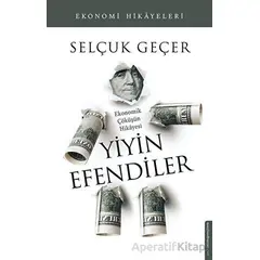 Yiyin Efendiler - Selçuk Geçer - Destek Yayınları