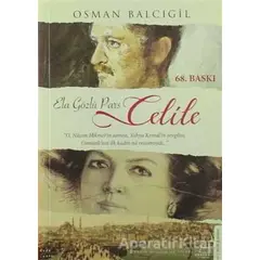 Celile (Ela Gözlü Pars) - Osman Balcıgil - Destek Yayınları