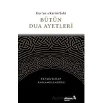 Kuran-ı Kerimdeki Bütün Dua Ayetleri - Fatma Serap Karamollaoğlu - Albaraka Yayınları